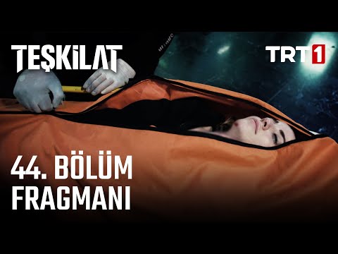 Teşkilat 44. Bölüm Fragmanı