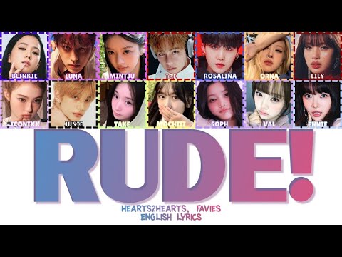 Hearts2Hearts "RUDE!" FAVIES Colour-Coded Lyrics | 🎤English Lyrics🎤