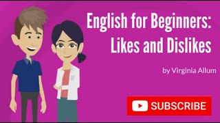 English for Beginners: Likes and Dislikes