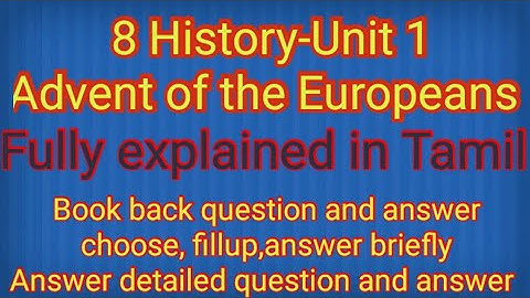8 HISTORY  1.Advent of Europeans All book back question and answer EXPLANATION
