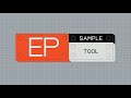 how to use the EP sample tool