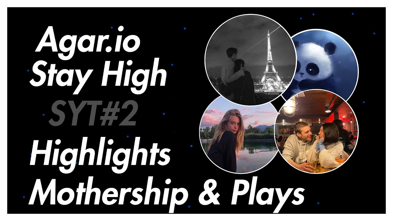 Agar.io | Stay High SYT#2 Highlights | Mothership & Plays