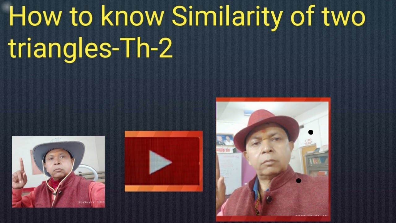 How to know similarity of two triangles theorem 2 youtube