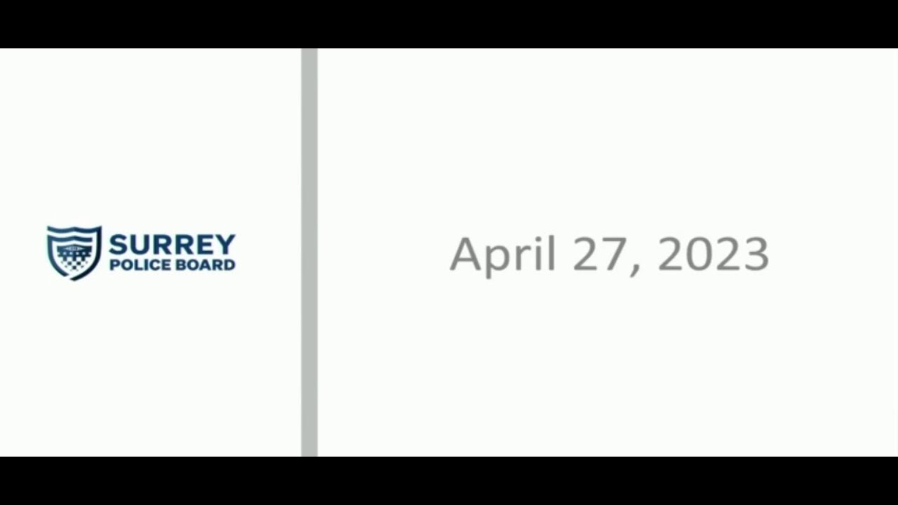 Surrey Police Board Meeting - April 27, 2023