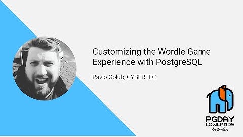 Customizing the Wordle Game Experience with PostgreSQL - Pavlo Golub