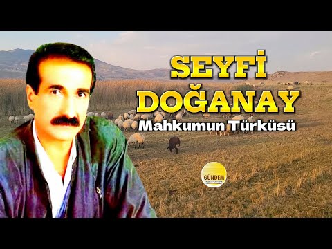 Seyfi Doğanay - Mahkum'un Türküsü -Çok Dertli Uzun Hava-Köy Manzaralı