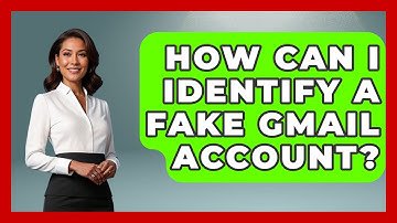 How Can I Identify A Fake Gmail Account? - TheEmailToolbox.com