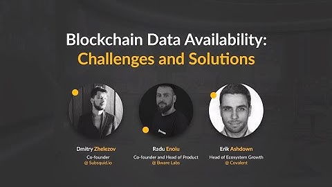 BLAST Webinars  EP. 1| Blockchain Data Availability: Challenges and Solutions w/ Covalent & Subsquid
