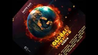 GLOBAL WARMING RIDDIM (Mix-Apr 2018) WHITE GAD RECORDS