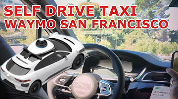 WAYMO AUTONOMOUS TAXI IN SAN FRANCISCO