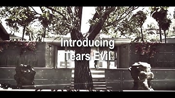 Introducing Tears Evil | By - Tears Eli |