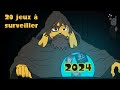 20 jeux  surveiller en 2024 