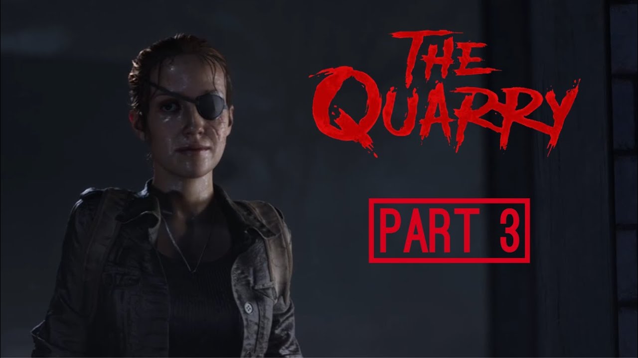 The Quarry Playthrough Couch COOP with the wife Part 3 No