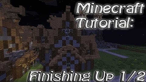 Minecraft - Advanced Medieval House Tutorial - Part 3 - Finishing Touches 1/2