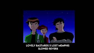 Lovely Bastards x Lost Memphis Slowed+Reverb