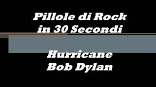 Pillole Di Rock: Hurricane - Bob Dylan