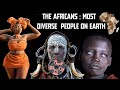 Africa the most diverse continent