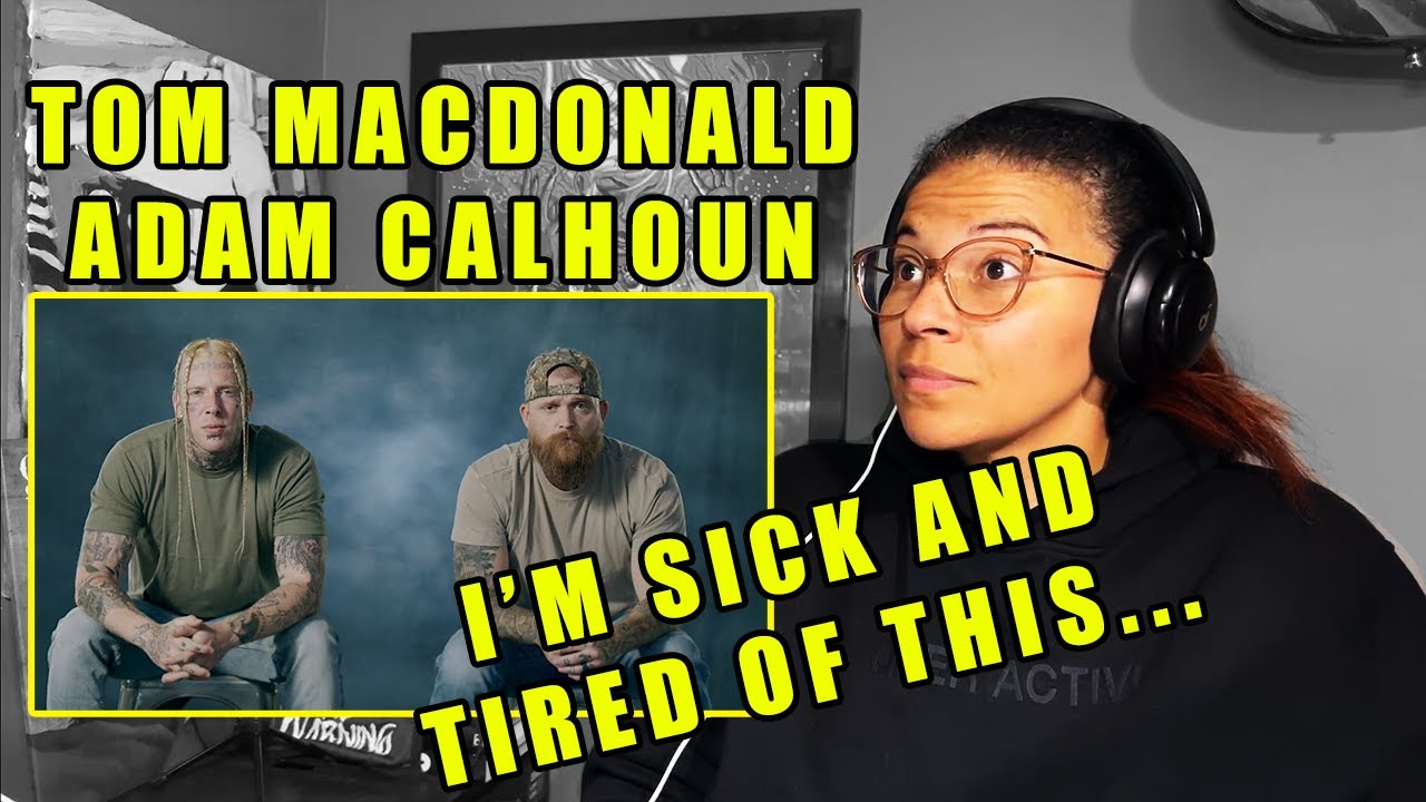 Tom MacDonald & Adam Calhoun - 