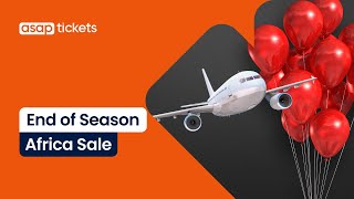END OF SEASON SALE | Flights to Africa from only $377*, rt