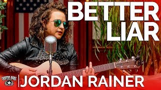 Jordan Rainer - Better Liar (Acoustic) // Country Rebel HQ Session chords