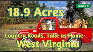 $60K Houses, Beautiful Land, it's Almost Heaven in WEST VIRGINIA