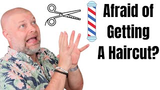 Afraid of Getting a Haircut? - TheSalonGuy