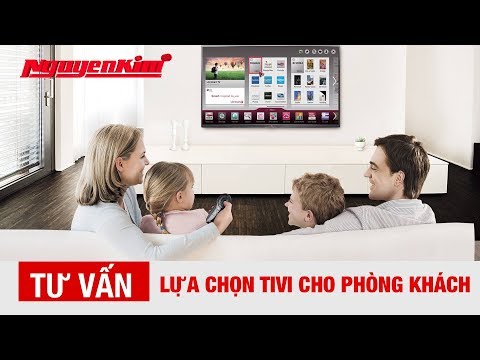 Video: Cách Chọn TV Cho Phòng Khách Của Bạn