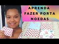 Como fazer porta moedas fácil e rápido.