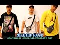 PAM PORMANG NIKE SPORTWEAR HIP PACK ESSENTIAL CROSSBODY BAG / REVIEWS AND ON BODY OUTFIT