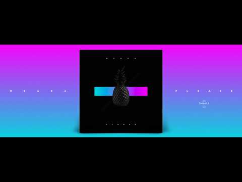 Osaka - Please (EXTENDED VERSION)