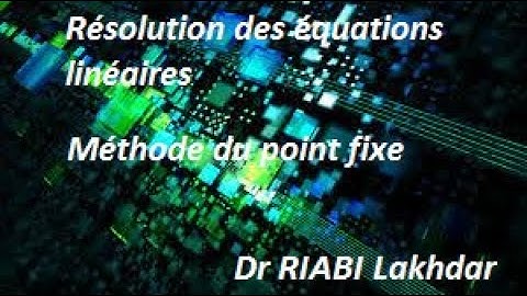 Méthode du point fixe (Résolution des équations non linéaires)