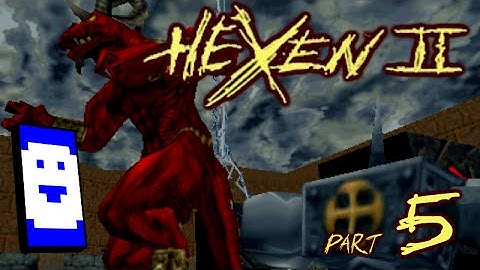 Stumbling through Hexen II - Part 5 (LAST)