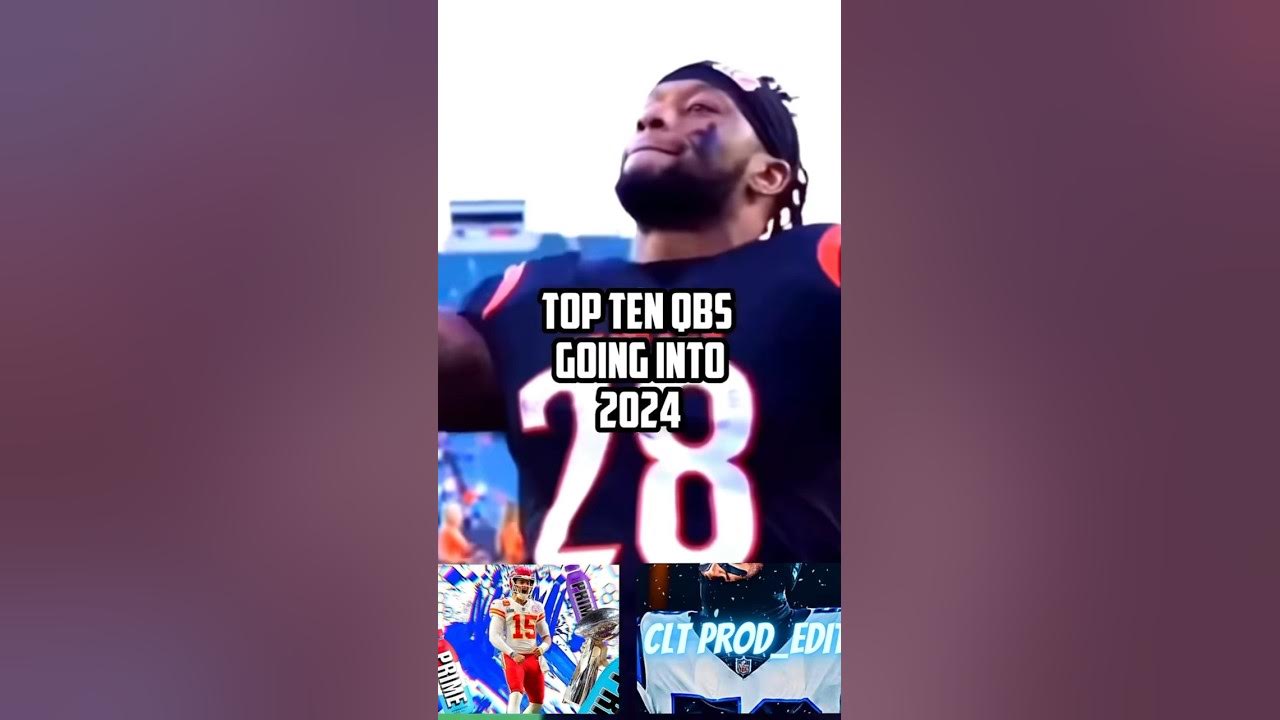 Top Ten QBs Going Into 2024 (Collab PigSkin) shorts YouTube