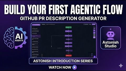 🤖 Astonish Studio: Building a GitHub PR Agent with AI Assistant 🚀