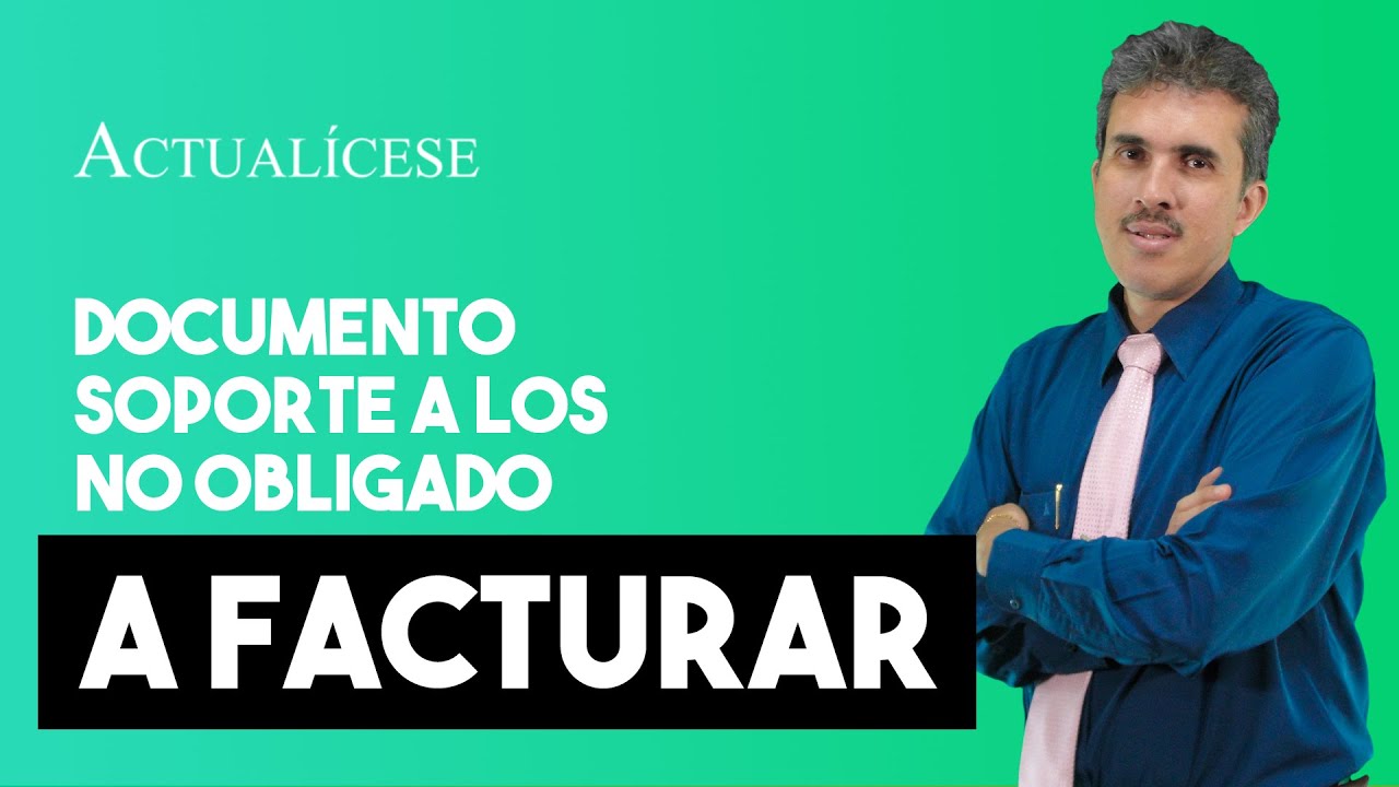 Obligación de elaborar documento soporte en compras a los no obligados ...