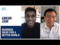 Andrew and Ankur Jain swap their newest business ideas | Andrew Yang | Yang Speaks