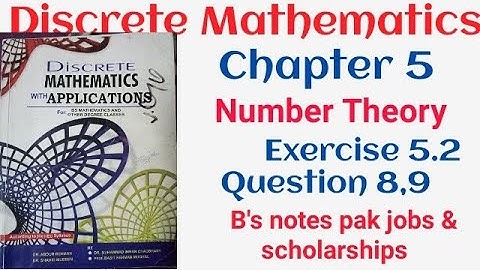 Discrete mathematics by Dr. Abdur Rehman | chapter 5 Number Theory Exercise 5.2 question 8,9 |