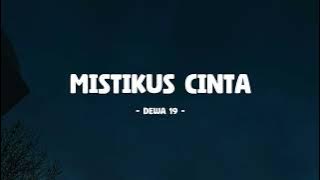 Dewa 19 - Mistikus Cinta - Lirik Musik Senja
