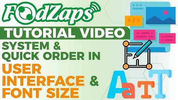 System & Quick Order in User Interface & Font Size【FoodZaps Tutorial Video】Tai Yong Seng