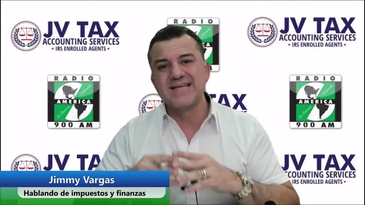 Hablando de Impuestos con Lic. Jimmy Vargas de JV Tax & Accounting Services 2024-04-26