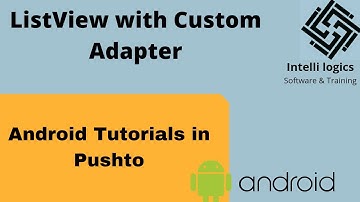 19. ListView with Custom Adapter - Pashto