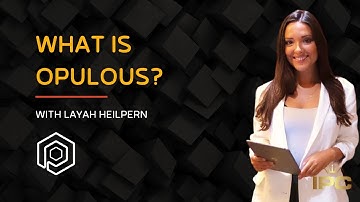 What is Opulous? | With Layah Heilpern