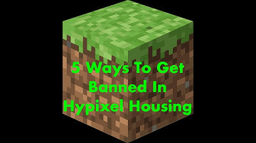 5 ways to get Banned/Kicked in Hypixel Housing