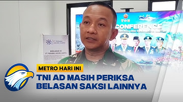 4 Prajurit Jadi Tersangka Kematian Prada Lucky - [ Metro Hari Ini ]