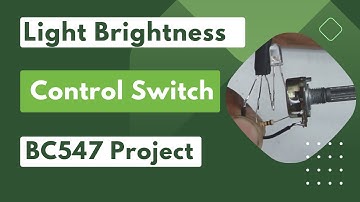 Light Brightness Control Switch | LED brightness control using potentiometer