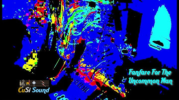 Fanfare For The Uncommon Man