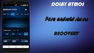 ◀▶Instalar Dolby Atmos un mejorador de Audio📢 En tu Android◀▶