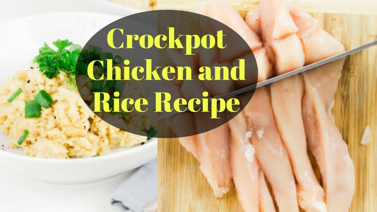 Crockpot Chicken and Rice Recipe YouTube