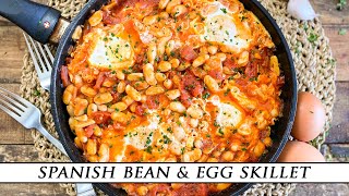 Spanish Beans & Eggs | The Ultimate OnePan Skillet Recipe