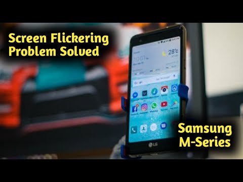 Fix Screen Flickering Problem in Samsung M12, M31, M21, M11, M02, M51, M01, M30, M30s, M31s